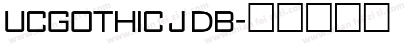 UCGothic J DB字体转换